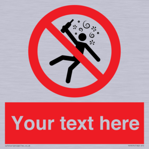 Custom prohibition Not for people in the state of intoxication